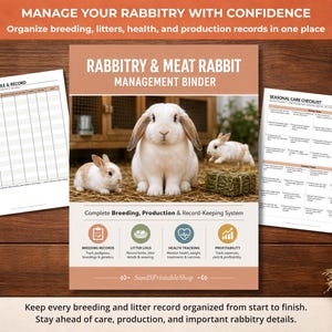 May include: A rabbitry and meat rabbit management binder with a cover featuring three rabbits, text reading "RABBITRY & MEAT RABBIT MANAGEMENT BINDER," and "Complete Breeding, Production & Record-Keeping System," plus two printed record sheets.