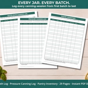 May include: Three printable canning logs: Water Bath, Pressure Canning, and Pantry Inventory. A jar of red sauce, a tomato, basil, and a ladle are on a light wood surface. The text reads: "EVERY JAR. EVERY BATCH. Log every canning session from first batch to last."