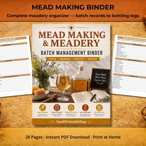 May include: A mead making binder organizer featuring a cover with a glass of mead, a bottle, a notebook, and lavender. The cover text reads MEAD MAKING & MEADERY BATCH MANAGEMENT BINDER. Includes two printable worksheets for batch records and recipe development.