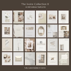 May include: A collection of 24 Instagram templates titled The Ivoire Collection II, featuring a neutral color palette of beige, cream, and white. The grid displays various layouts with placeholders for images and text, fully customizable in Canva.