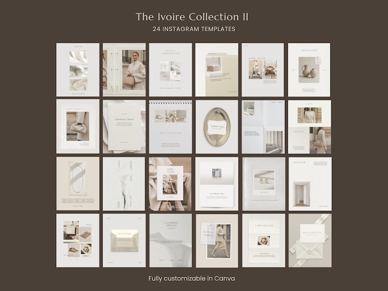 May include: A collection of 24 Instagram templates titled The Ivoire Collection II, featuring a neutral color palette of beige, cream, and white. The grid displays various layouts with placeholders for images and text, fully customizable in Canva.
