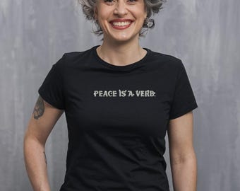 Peace Is a Verb Shirt | Mindful Women's Tee | Botanical Design | Olive Leaves | Slim Fit