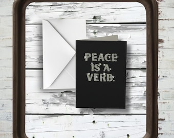 Peace Is a Verb Greeting Card | Thinking of You Card | Practice Peace | Send With Love