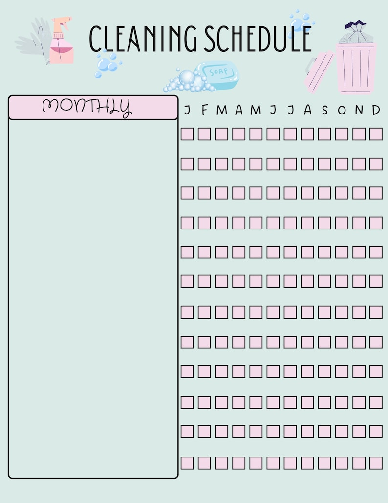 May include: A light blue cleaning schedule chart with the title "CLEANING SCHEDULE" at the top. The chart includes a section labelled "MONTHLY" and a grid for tracking tasks. Decorative elements include soap, bubbles, and a bin.