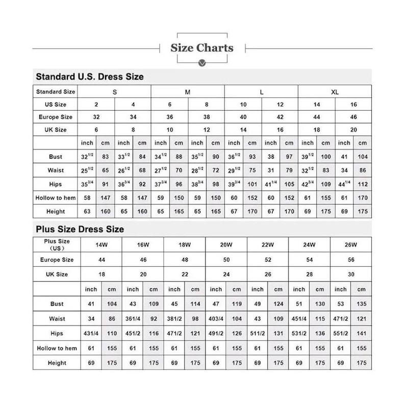 May include: A black and white size chart table titled Size Charts, displaying standard U.S. dress sizes from S to XL and plus sizes from 14W to 26W. The table lists measurements in inches and centimeters for bust, waist, hips, hollow to hem, and height.