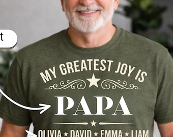 Custom Papa Shirt with Kids Names, Personalized Papa T-shirt Gift, Greatest Joy is Being Papa, Birthday Gift for Papa, Papa Tee with Names