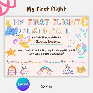 May include: A colourful certificate with the text "My First Flight Certificate" and illustrations of an airplane, sun, star, and globe. The certificate is 12.7 x 17.8 cm and includes space for details like the date and flight number.
