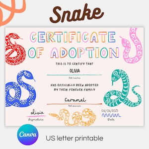 May include: A vibrant snake adoption certificate featuring the word "Snake" at the top. The certificate includes the text "Certificate of Adoption" and the name "Olivia". The certificate is a US letter printable.