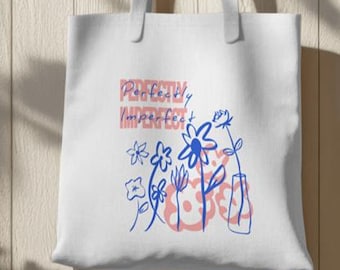 Perfectly Imperfect Floral Design Tote Bag | Pink Blue Whimsical Flowers