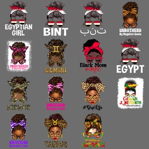 May include: A collection of graphic designs featuring stylized illustrations of women with various headscarves, sunglasses, and text. The designs include phrases like "Egyptian Girl," "Gemini," and "Celebrate Juneteenth."