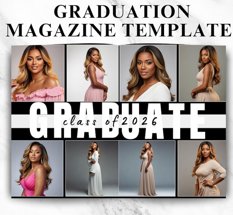 May include: A graduation magazine template with eight photos of a woman in various dresses. The text "GRADUATION MAGAZINE TEMPLATE" is at the top, and "GRADUATE class of 2026" is in the center.