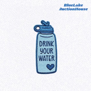 Drink Your Water Embroidered Patch Cute Blue Bottle Quote Applique Badges Hydration Iron On Sew On Patches for Clothing Backpacks Jacket