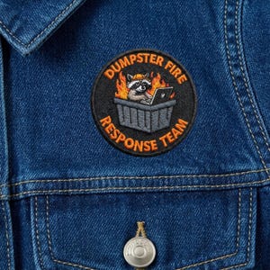 Dumpster Fire Response Team Patch, Funny Raccoon Iron On Patch, Sarcastic Work Humor Badge, Embroidered Applique for Backpack Jacket Jeans