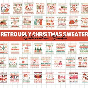 May include: A collection of over 50 retro-style Christmas SVG designs. The designs feature festive phrases and graphics, including snowmen, reindeer, and Christmas trees, in a variety of colors. The text "50+ RETRO UGLY CHRISTMAS SWEATER SVG Sublimation Bundle" is displayed.