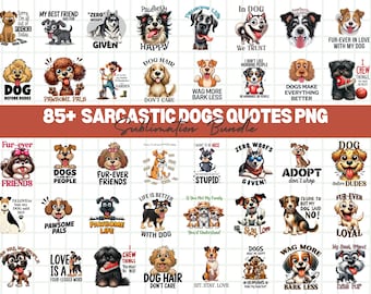 Sarcastic Dogs Quotes Sublimation PNG Bundle (Print File)