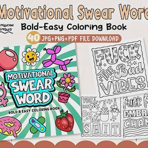 Könnte beinhalten: Ein farbenfroher digitaler Download mit einem Malbuch "Motivational Swear Word". Das Bild enthält verschiedene Illustrationen und den Text "F*ck the Bad Vibes" und "Embrace Change". Der Download enthält 40 JPG-, PNG- und PDF-Dateien.