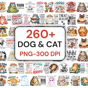 May include: A digital collection of over 260 dog and cat graphic designs featuring various illustrations of pets with humorous text, including phrases like "Yarn happens," "I'm not fat, I'm just tangled in fluff," and "260+ Dog & Cat PNG-300 DPI."