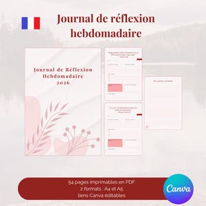 May include: A digital journal titled "Journal de Réflexion Hebdomadaire 2026" in French, featuring a pink and white design with floral elements. Additional pages are shown, along with the Canva logo. The journal is available in A4 and A5 formats.