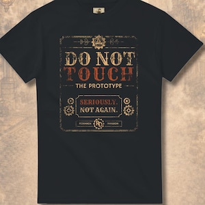 Camiseta Steampunk – No tocar el prototipo
