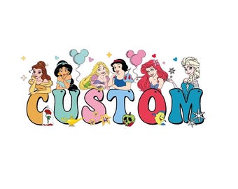 Custom Name Disney Png, Princess Disney Family Trip, Walt Disney World Digital File, Disney Family Matching, Disney Princess Birthday Gift