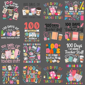 Puede incluir: Una colección de diseños gráficos coloridos con el texto "100 Days of Doing Teacher Stuff". Los diseños incluyen tazas de café, cuadernos, lápices y otros artículos escolares. El tema general es el reconocimiento a los profesores.
