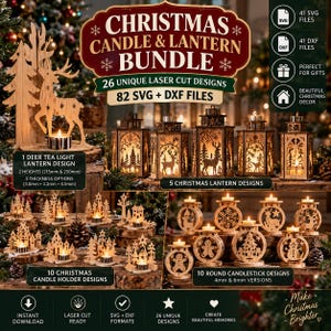 May include: A digital bundle of 26 laser cut Christmas designs including 82 SVG and DXF files. The collection features wooden tea light lanterns with deer and forest motifs, candle holders with round festive patterns, and various holiday scenes.