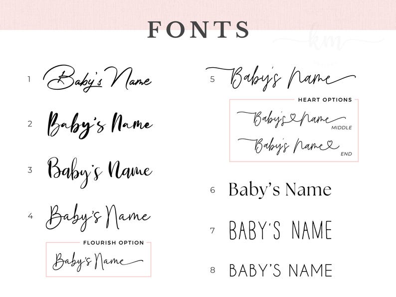 Pu&ograve; includere: Un grafico che mostra otto diversi stili di font per la frase "Baby's Name". I font vanno dalla scrittura corsiva alle lettere a blocchi. Il grafico include un'opzione cuore e un'opzione a fioritura.