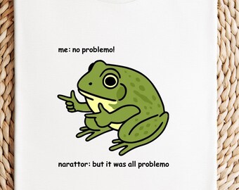 thumbnail image 2 of Me No Problemo Narrator But It Was All Problemo SVG PNG, Funny Frog Me 2 of 9