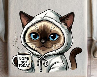 Nope Not Today tee, Cat Mom T-shirt ,Cute Cat Sweatshirt,Black Cat Shirt,Cat Sweatshirt,Womens Funny Sweatshirt,Gift for Cats Lover