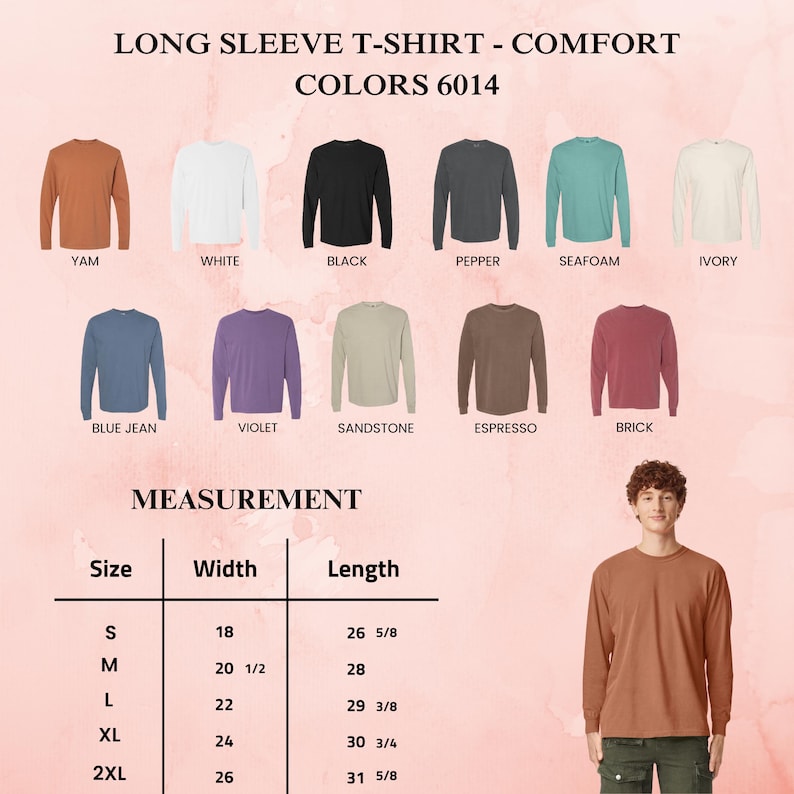 May include: A selection of long-sleeve comfort t-shirts in various colors, including white, black, and blue jean. The image displays a size chart with measurements in inches, and the text "LONG SLEEVE T-SHIRT - COMFORT COLORS 6014".