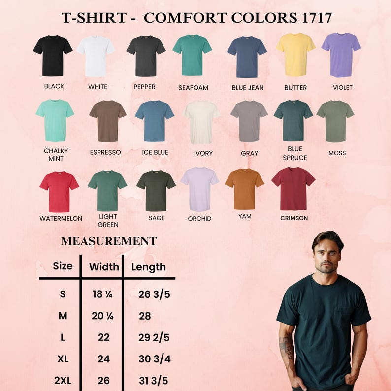 May include: A variety of Comfort Colors 1717 t-shirts in various colors, including black, white, and blue jean. The image displays a measurement chart with sizes ranging from S to 2XL, with widths from 18 1/8 inches to 26 inches and lengths from 26 3/5 inches to 31 3/5 inches.