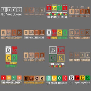 Op de afbeelding: Een verzameling grafische ontwerpen met het woord "BLACK" gespeld met behulp van elementen uit het periodiek systeem. Elk ontwerp bevat de zin "The Prime Element" in verschillende lettertypen en kleuren, zoals wit, bruin en groen.
