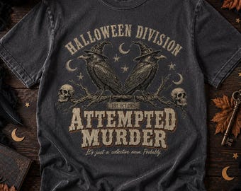 Attempted Murder Comfort Colors Shirt, Funny Halloween Crow Shirt, Vintage Raven Halloween Tee,  Spooky Witchy Fall Shirt