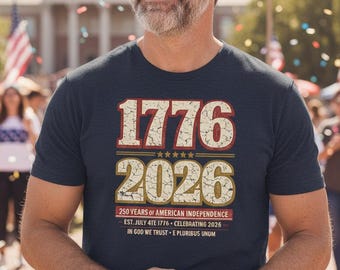 USA 250 Tee, 1776 2026 Shirt, Patriotic T-Shirt, 250 Years of American Independence, Vintage Americana Freedom Tee