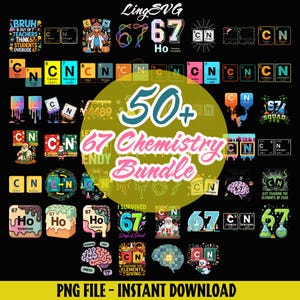 May include: A selection of chemistry-themed graphics, including periodic table elements, atom diagrams, and humorous phrases. The designs feature the elements Carbon and Nitrogen, and the number 67. The text "50+ Chemistry Bundle" is also present.