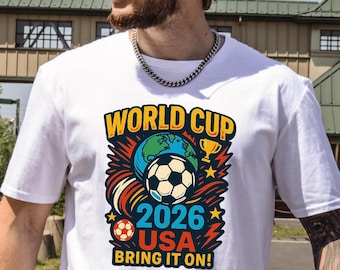 World Cup 2026 T-Shirt, USA Soccer Tee, Bring It On Shirt, Futbol Tee, World Cup Fan Shirt, Soccer Gift, USA 2026 Football Graphic Tee