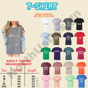 May include: A chart displaying various t-shirt colors and sizes. The image includes a size and color chart with measurements in inches. Colors include white, black, red, and more. The text reads "T-SHIRT" and "UNISEX CREWNECK SIZE AND COLOR CHART."