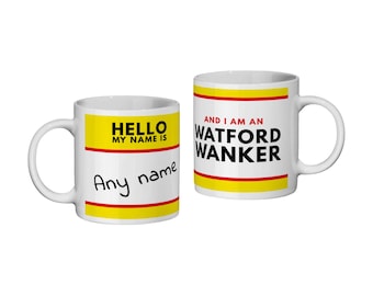 ¡Watford WANKER! * Taza personalizada * Regalo divertido para aficionados - Día del Padre
