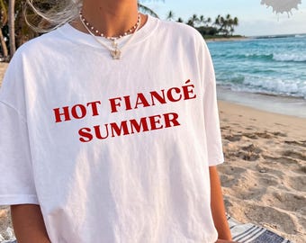 Hot Fiancé Summer TShirt, Funny Comfort Colors Shirt for Fiancee, Bachelorette Party Tee, Future Mrs Engagement Gift