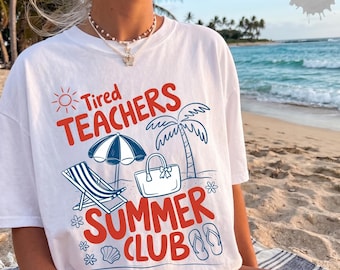 Tired Teachers Summer Club Comfort Colors® T-Shirt, Funny Retro Teacher Tee, Summer Vacation Shirt, Beach Shirt, Teachers Graphic Tee