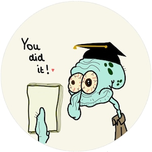 Könnte beinhalten: Cartoon-Illustration einer Squidward-ähnlichen Figur mit Abschlusskappe. Der Text „You did it!“ steht über einer Hand, die einen Notizblock hält. Die Figur hat hervorstehende Augen und einen hellblauen Teint.
