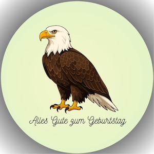 Könnte beinhalten: Ein rundes Grafikdesign mit einer detaillierten Illustration eines Adlers. Der Adler hat braune Federn, einen weißen Kopf und gelbe Schnabel und Krallen. Der deutsche Text "Alles Gute zum Geburtstag" steht unten.