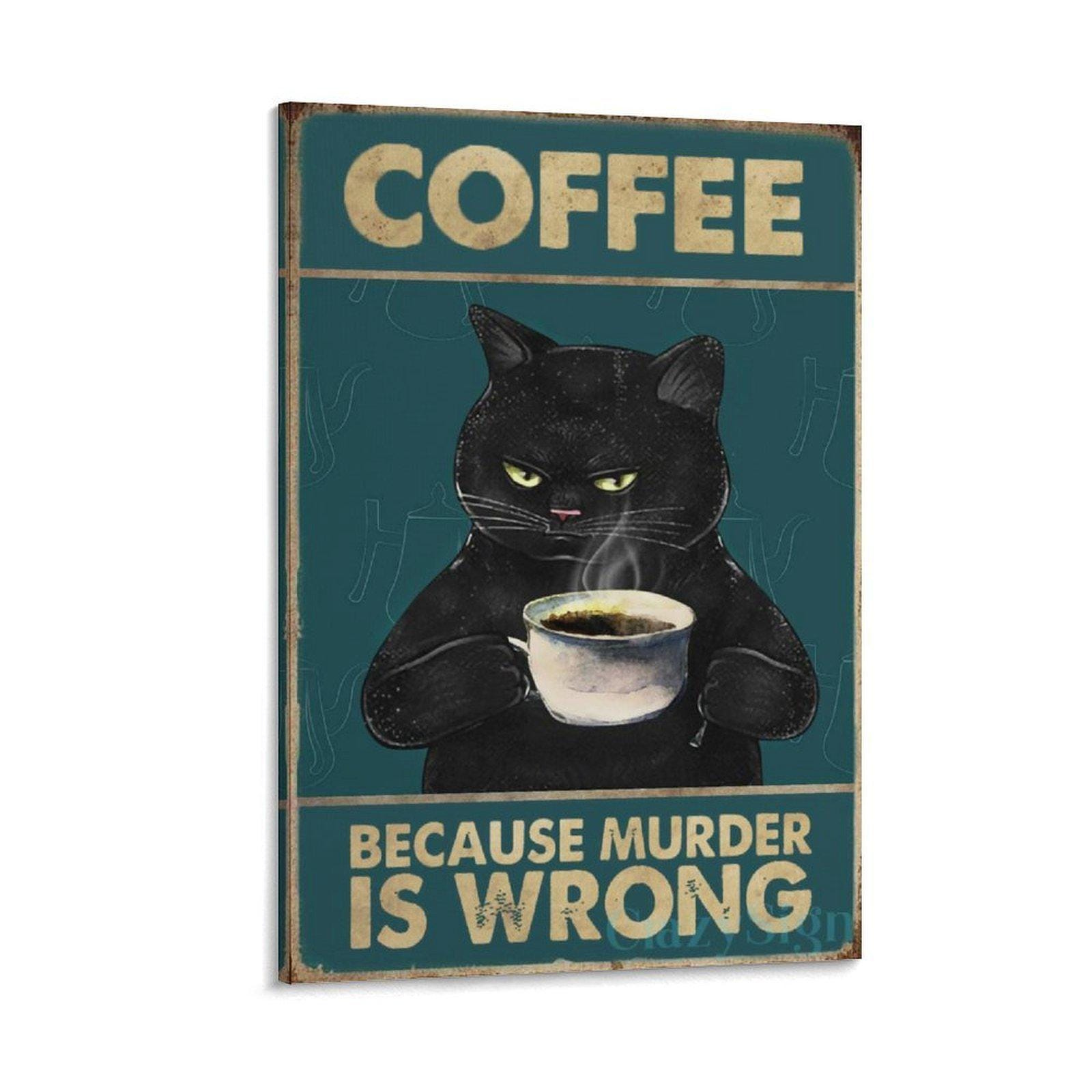 Targa In Metallo Retrò Per Caffè – Gatto E Scritta "Coffee Because Murder Is Wrong" (30,5x20,3 Cm) - 4