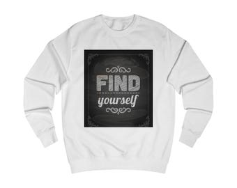 Unisex 'Find Yourself' Graphic Sweatshirt