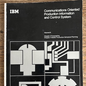 May include: A black and white IBM technical manual titled Communications Oriented Production Information and Control System Volume III, featuring graphics of a bolt, circuit board, conveyor belt, and gear on the cover.