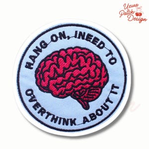 Funny Overthinking Brain Embroidered Patch, Mental Health Iron-On, Uzura Design