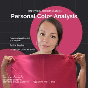 May include: A digital graphic for a personal color analysis service featuring the text FIND YOUR COLOR SEASON, Personal Color Analysis, Personalized Digital PDF Report, Online Service, 12-Season Color Analysis, Hi, I'm Daniela, and Chroma Light.