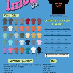 May include: A product image showcasing a variety of Comfort Colors T-shirts in various colors, including black, white, and blue. The image includes a size chart in inches and details on materials and care instructions.