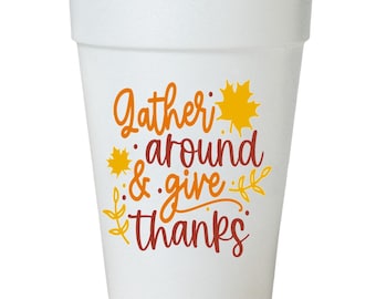 Gather & Give Thanks Thanksgiving Cups-Thanksgiving Styrofoam Cups