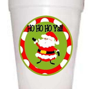 Ho Ho Y&#39;All Christmas Styrofoam Cups-10ea/16oz Styrofoam Christmas Party Cups